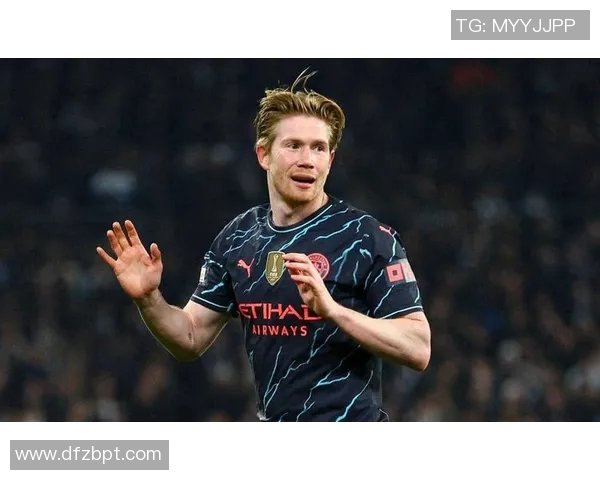 德布劳内复出状态火热三次助攻助曼城狂胜对手